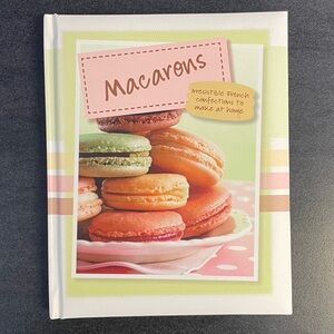 💖5 for $25💖 Macarons: Irresistible French Confections – Hardcover Cookbook